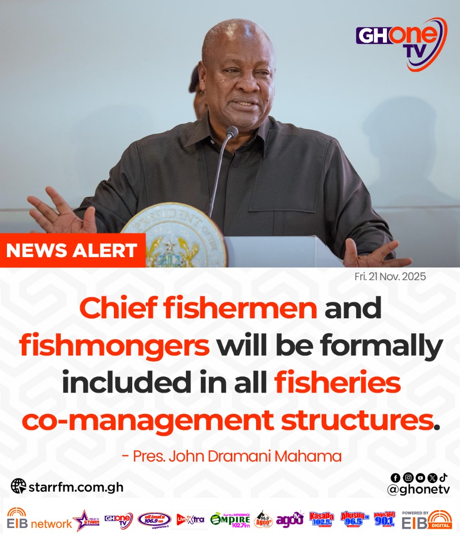 ghonetv's tweet image. Chief fishermen and fishmongers will be formally included in... - Pres. Mahama

#GHOneNews #EIBNetwork
#GHOneTV #NewsAlert