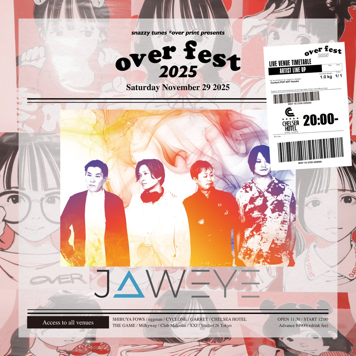 ✅出演者を最終チェック‼️

⚡️JAWEYE

いよいよ開催間近！
11月29日(土) 渋谷10会場
SNAZZY TUNES × over print pre.
⚡️over fest 2025⚡️

＼当日は20:00〜 CHELSEA HOTEL出演！／

ぜひ⬇️をフォロー＆楽曲も予習してください💁
<a href="/JAWEYE/">JAWEYE</a>

🛒チケットお急ぎください💨
e+ eplus.jp/sf/detail/4405…
TiGET