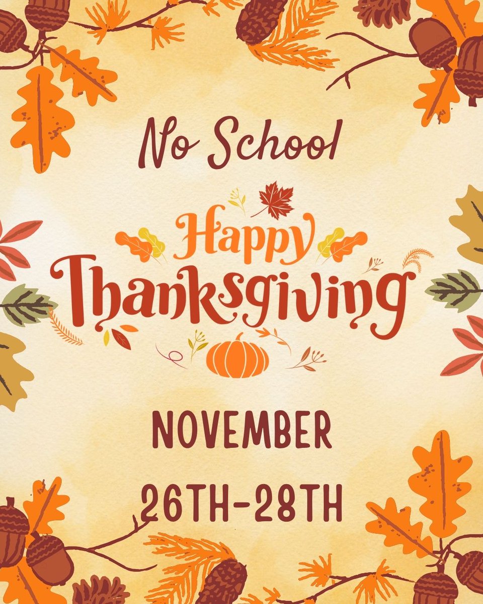 AlcottEagles's tweet photo. REMINDER
No School Wednesday, November 26 thru Friday, November 28, 2025, for Thanksgiving Break.

#Every1aTiger https://t.co/9Xlh07LP63