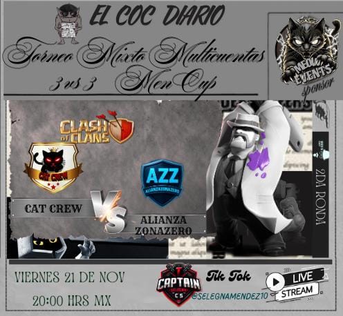 🗓️ Viernes 21 de Nov. 

Hoy tenemos estás 2 guerras del torneo Men Cup!
Por Tik Tok: tiktok.com/@selegnamendez…
No faltes / RT se agradecería 😊

- CAT CREW 🆚 ALIANZAZONAZERO
    ⏰ 20:00 MX
- AMADO CLASH ON 🆚 NOCHE FURIOSA
    ⏰ 20:30 MX