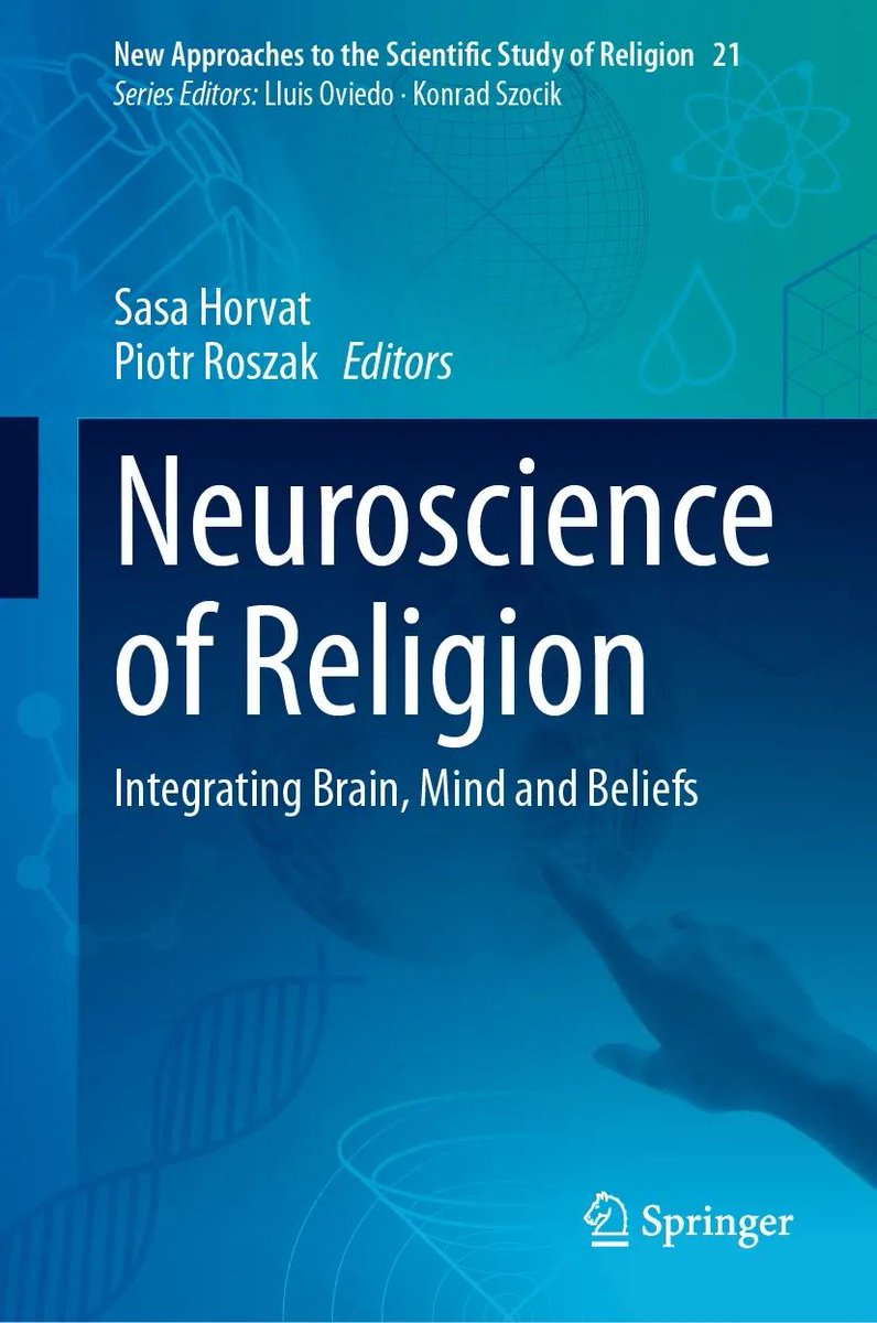 HorvatSasa's tweet photo. 📘 Our Springer volume “Neuroscience of Religion: Integrating Brain, Mind and Beliefs” is now published! :😀😃
Book gathers 14 chapters from top scholars in neuroscience, theology, cognitive science, psychology and philosophy.

Huge to @templeton_fdn https://t.co/hLmycOJAuG