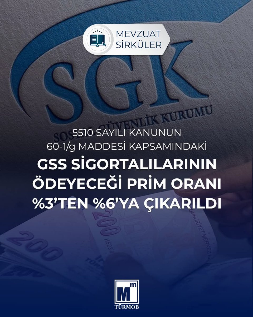 5510 Sayılı Kanun’un 60-1/g Maddesi Kapsamındaki GSS Sigortalılarının Ödeyeceği Prim Oranı %3’den %6’ya Çıkarıldı➡️ turmob.info/3XcTd9g