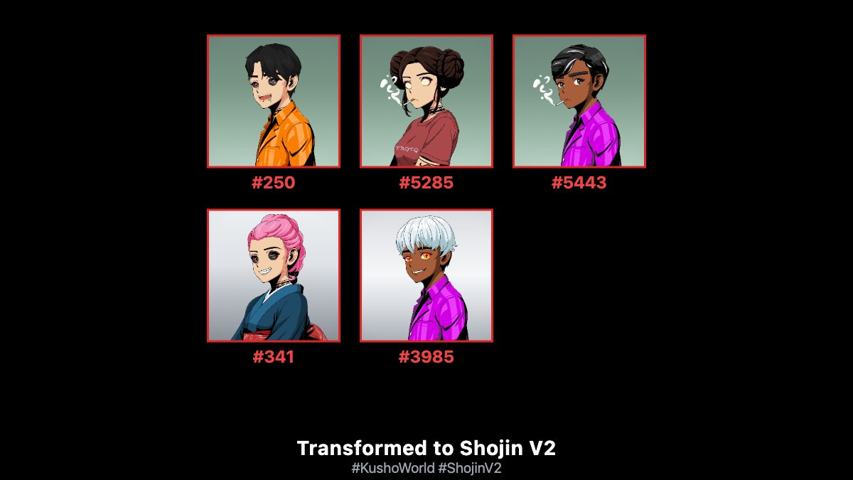 0xCenTree's tweet image. Transformed Kusho #250, #5285, #5443, #341, #3985 into Shojin V2! @Kusho_World 🔥

#KushoWorld #ShojinV2 transform.kushoworld.com