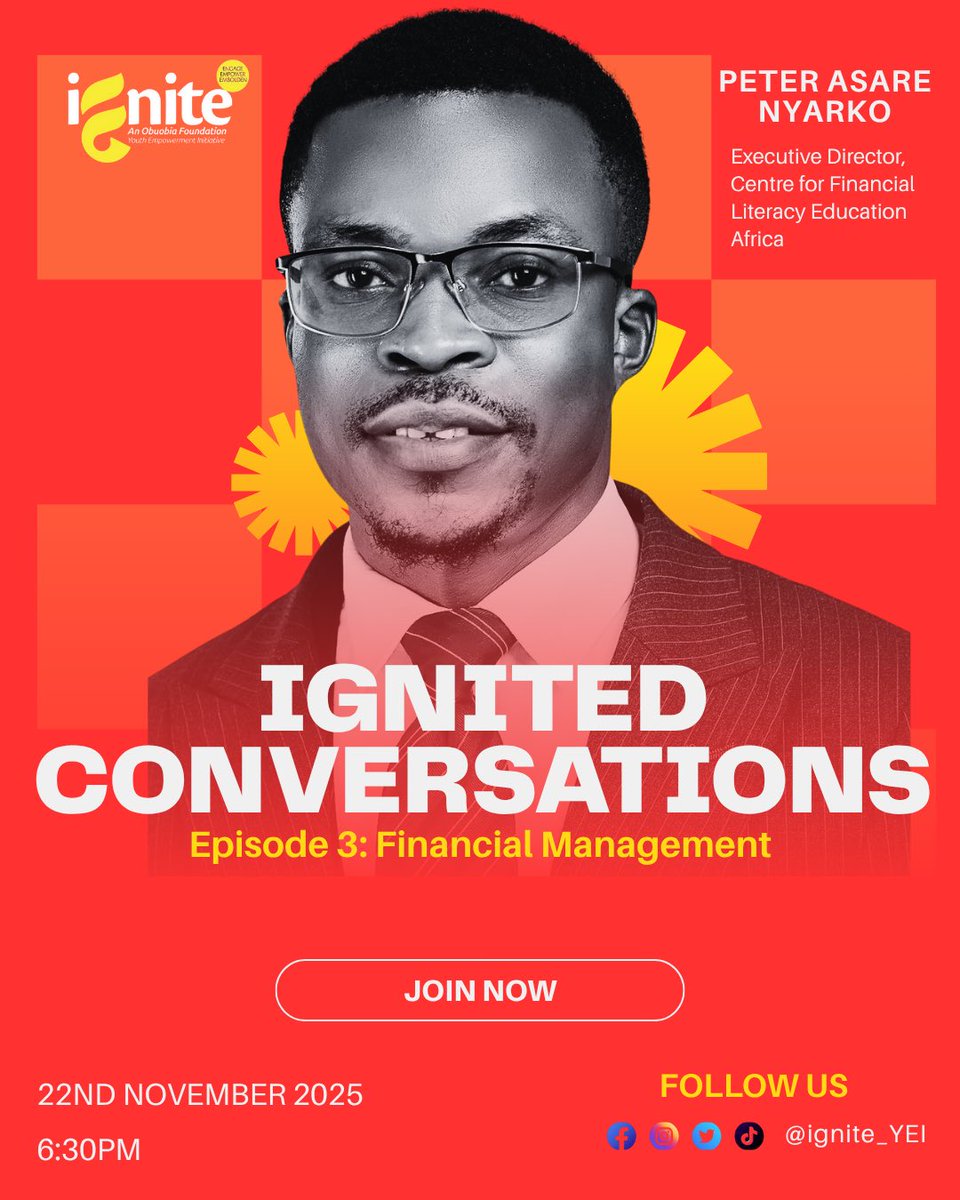 We’re back tomorrow at 6:30pm with another powerful session!

This week, we dive into Financial Management with Peter Asare Nyarko, Executive Director of the Centre for Financial Literacy Education Africa.

Stay tuned and stay ignited!