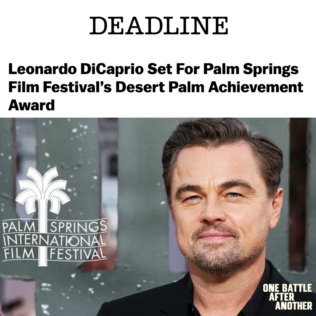 Thank you to the <a href="/PSFilmFest/">Palm Springs Film Festival</a> for honoring ONE BATTLE AFTER ANOTHER actor Leonardo DiCaprio with the 2026 Desert Palm Achievement Award. “In One Battle After Another, Leonardo DiCaprio delivers a riveting and emotionally charged performance, embodying a man pushed to his breaking