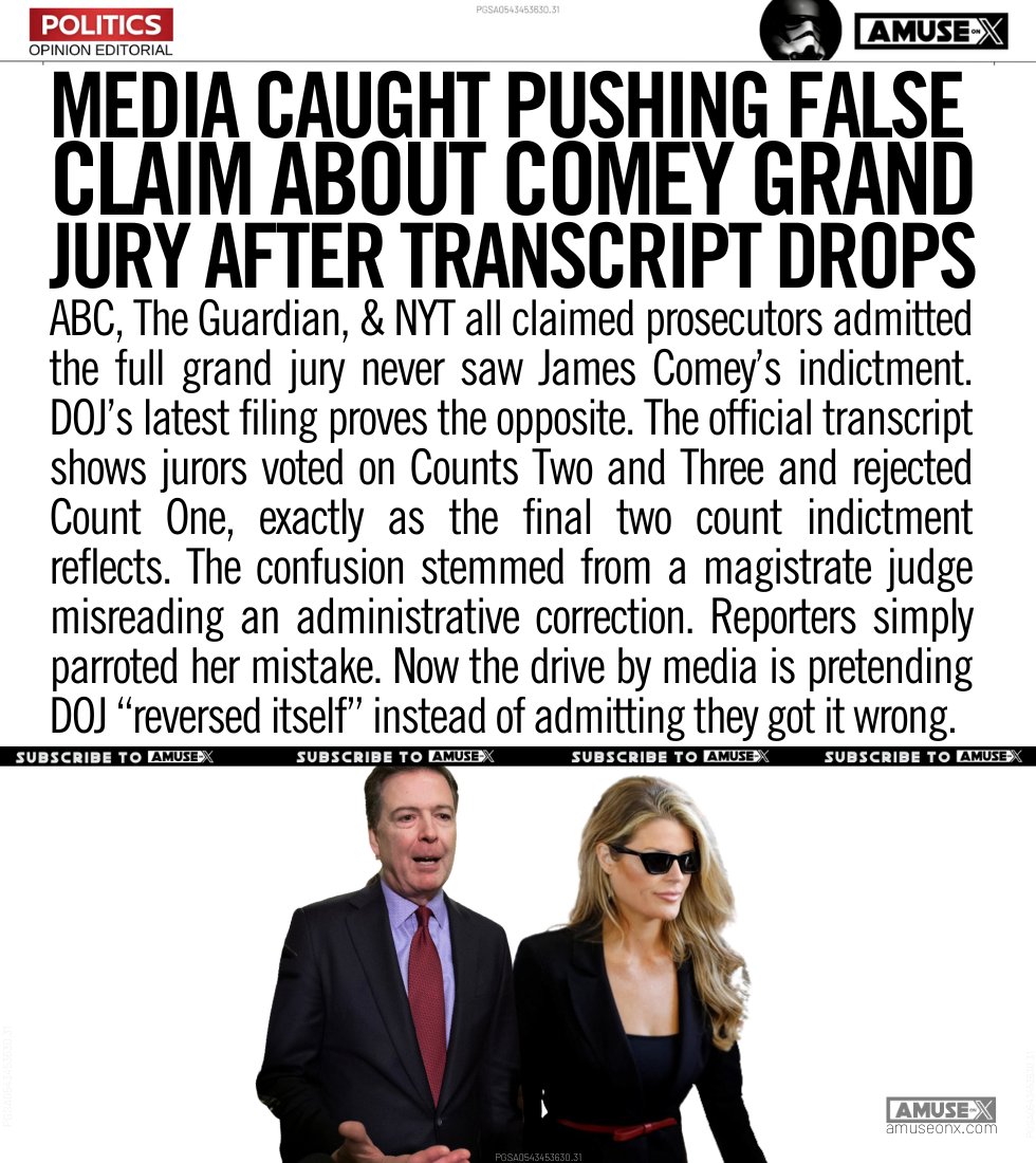 amuse's tweet image. DRIVE-BY MEDIA: ABC, NYT, and Guardian claimed the full grand jury never saw Comey’s indictment. DOJ’s transcript proves they did. The confusion came from the judge, not prosecutors. The media ran with a false claim and is now trying to cover it up.

Left wing outlets blasted…