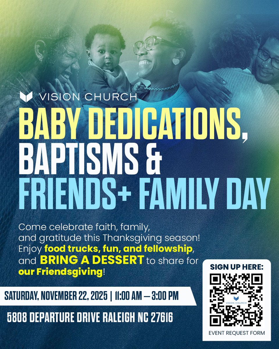 VisionRDU's tweet photo. It's going to be a Saturday like no other tomorrow at Vision Church! With Baby Dedications, Baptisms, and Friendsgiving going down, you KNOW you're not going to want ot miss this! 🙌🏾

Grab your family and let's get ready for an awesome day full of food, fun, and fellowship! 💙 https://t.co/ioB9O8Y565