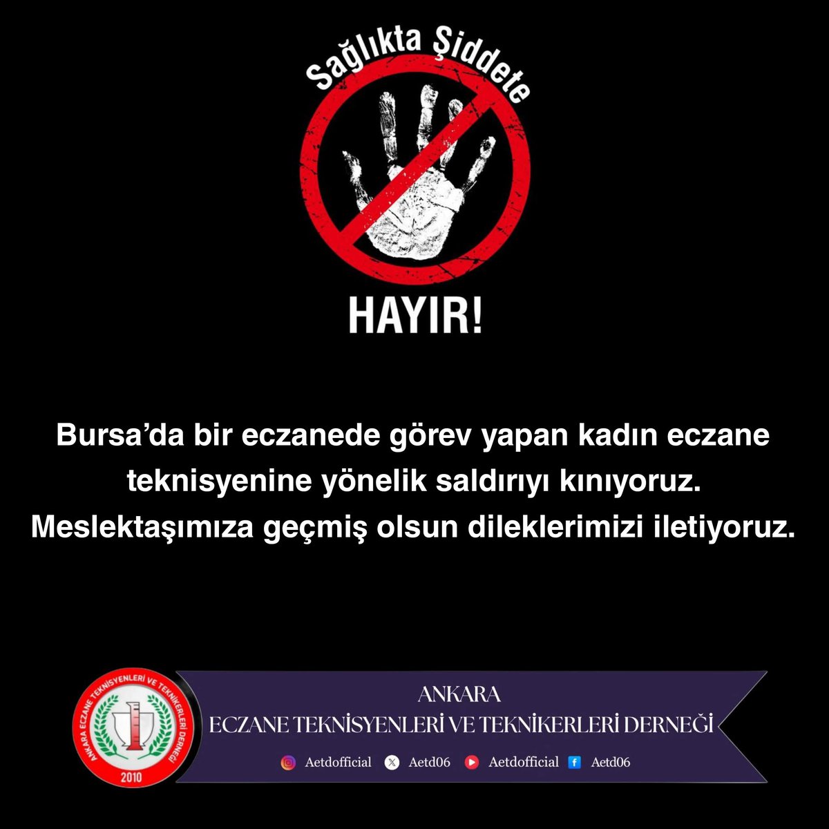 Bursa’da bir eczane teknisyenine yönelik gerçekleştirilen saldırıyı şiddetle kınıyoruz.
Meslektaşımıza geçmiş olsun dileklerimizi sunar, sağlıkta şiddetin son bulmasını temenni ederiz.
#SağlıktaŞiddeteHayır