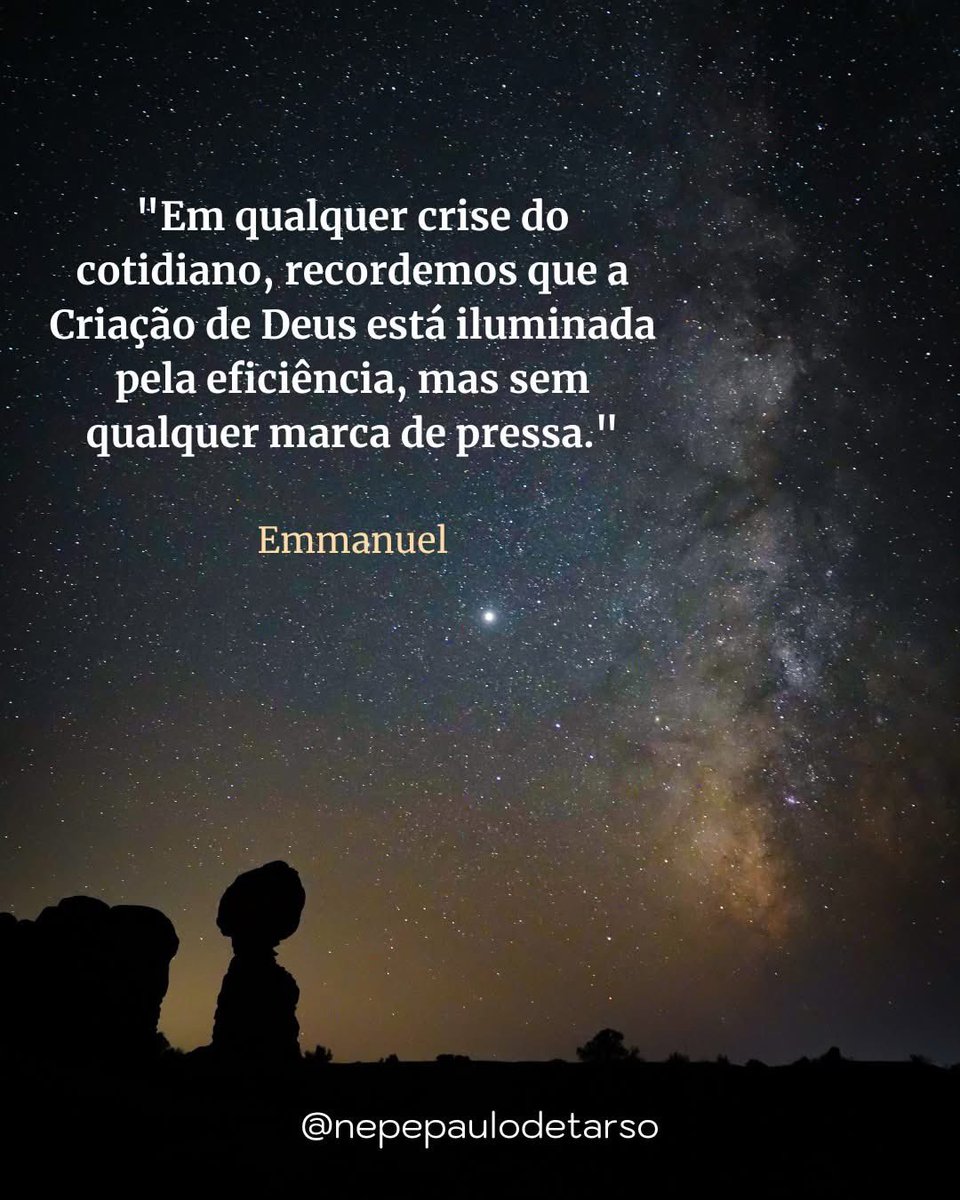 nepepaulo_tarso's tweet image. (Emmanuel/Chico Xavier - Calma, cap. 7)
&quot;Em qualquer crise do cotidiano, recordemos que a Criação de Deus está iluminada pela eficiência, mas sem qualquer marca de pressa.&quot;