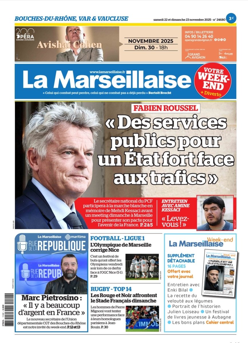 #ÀlaUne des 22 et 23 novembre 2025 #FabienRoussel #ServicesPublics #AmineKessaci #MehdiKessaci #Marseille #Narcotrafic #MarcheBlanche #RCT #OM #TeamOM #NiceOM #RueDeLaRépublique #MarcPietrosino #CGT #WeekEnd
En kiosque et par abonnement sur lamarseillaise.fr