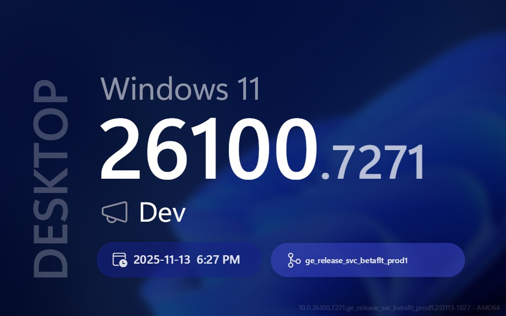 ProtoBuildBot's tweet image. 🔄 🖥  New DESKTOP update! 💍 Dev (AMD64)

➡️ Title:
Windows 11 Insider Preview Feature Update (26220.7271)

📣 Build Lab Extended:
10.0.26100.7271 (ge_release_svc_betaflt_prod1.251113-1827)