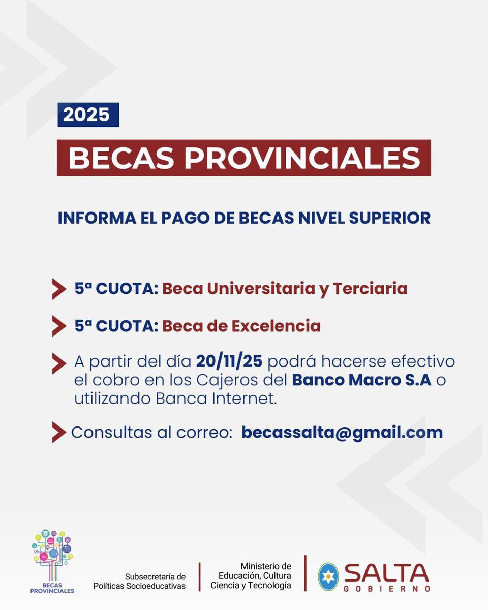 🪧 El Programa de Becas Provinciales informa el pago de Nivel Superior 

📌 Para consultas: becassalta@gmail.com

<a href="/MEducacionSalta/">Ministerio de Educación de Salta</a> <a href="/CristinaFioreV/">CristinaFioreV</a> <a href="/AleWilliamsB/">Ale Williams Becker</a>