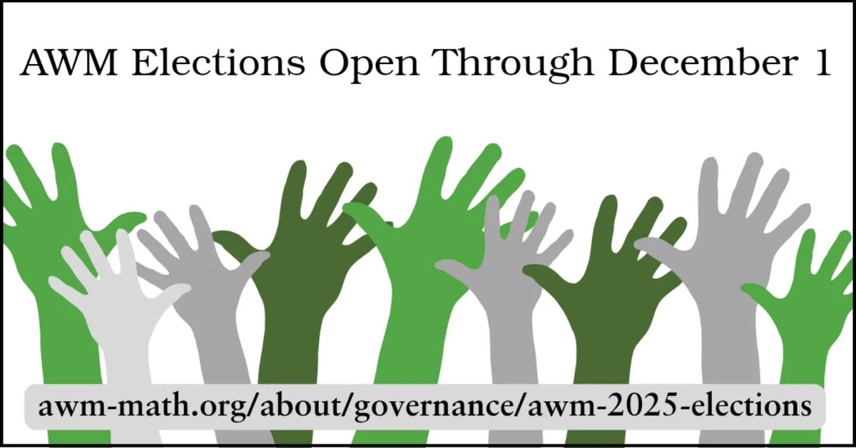 AWMmath's tweet image. Have you cast your vote in this year&apos;s AWM Elections? The deadline is coming up soon! 

📅 Ballots must be received by December 1, 2025.
🔗 For info about the candidates go to:
awm-math.org/about/governan….

Contact awm@awm-math.org for questions.

#AWM #Elections #Vote #WomenInMath