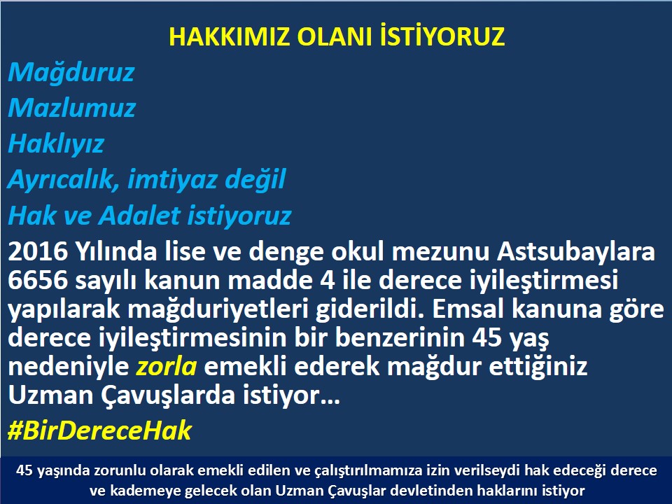 <a href="/ErcanSeki/">ERCAN SEKİ</a> <a href="/TSKGnkur/">TSK</a> <a href="/tcsavunma/">T.C. Millî Savunma Bakanlığı</a> <a href="/tgrthabertv/">TGRT HABER</a> <a href="/TEMUD_2024/">Türkiye Emekli Uzman Erbaşlar Derneği (TEMUD)</a> <a href="/alitilkici38/">Ali Tilkici 🇹🇷</a> #UzmanÇavuş
#UzmanÇavuşlar
#EmekliUzmanÇavuşlar
#BirDereceHak
<a href="/RTErdogan/">Recep Tayyip Erdoğan</a>
<a href="/tcsavunma/">T.C. Millî Savunma Bakanlığı</a>
<a href="/hulusiakarmedya/">Hulusi AKAR</a>
<a href="/Akparti/">AK Parti</a>
<a href="/nacibostanci/">M. Naci Bostancı</a>
<a href="/akbasogluemin/">Av. M.Emin AKBAŞOĞLU 🇹🇷</a>
<a href="/AliYerlikaya/">Ali Yerlikaya</a>
<a href="/UlviYonter/">Dr.İzzet Ulvi YÖNTER</a>
<a href="/dbdevletbahceli/">Devlet Bahçeli</a>
<a href="/MHP_Bilgi/">MHP</a>
<a href="/mustafaelitas/">Mustafa Elitaş</a>
<a href="/UlviYonter/">Dr.İzzet Ulvi YÖNTER</a>
<a href="/erkanakcay45/">Erkan Akçay</a>
<a href="/TEMUD_2024/">Türkiye Emekli Uzman Erbaşlar Derneği (TEMUD)</a>
<a href="/alitilkici38/">Ali Tilkici 🇹🇷</a>
<a href="/HMBakanligi/">T.C. Hazine ve Maliye Bakanlığı</a>