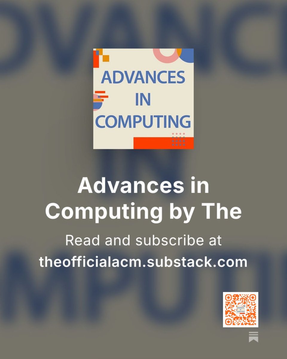 TheOfficialACM's tweet image. Want to keep up with what’s happening in #computing? Our popular #newsletter, &quot;Advances in Computing,&quot; is now available on Substack. Scan QR code to subscribe—and share it with a friend! 

buff.ly/VYNHtBx