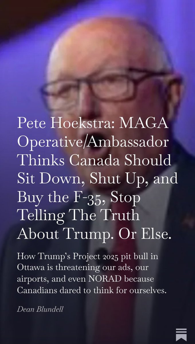 🇨🇦🚨MAGA Ambassador to Canada, Pete Hoekstra, is now threatening Canada’s economy, our airports, AND our defence choices.
All to protect Trump and force Canada into U.S. weapons deals, "or else."
This is foreign interference.
Full stop.

Canada needs to expel MAGA ambassador Pete