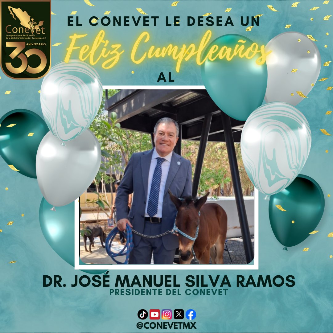 🎉 ¡Feliz cumpleaños, Dr. José Manuel Silva Ramos! 🎂
En el CONEVET celebramos con gran cariño a nuestro Presidente, agradeciendo su liderazgo, dedicación y el entusiasmo con el que impulsa el fortalecimiento de la educación veterinaria.
🌟 ¡Muchas felicidades!
