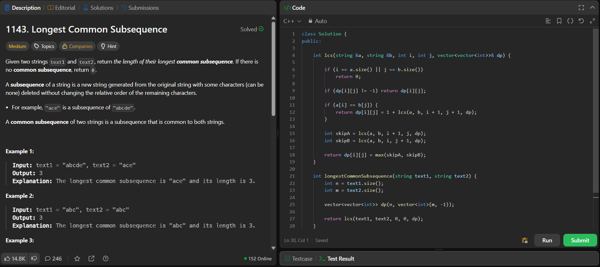 ANNISH_SEN's tweet image. Day 64 of #LeetCode75 – Problem #1143 (Longest Common Subsequence)

Solved using memoized recursion (Top-Down DP) to efficiently compute LCS between two strings.

Complexity:
Time: O(n × m)
Space: O(n × m)
#Day64 #LeetCode #DSA #DynamicProgramming #CPlusPlus #CodingJourney