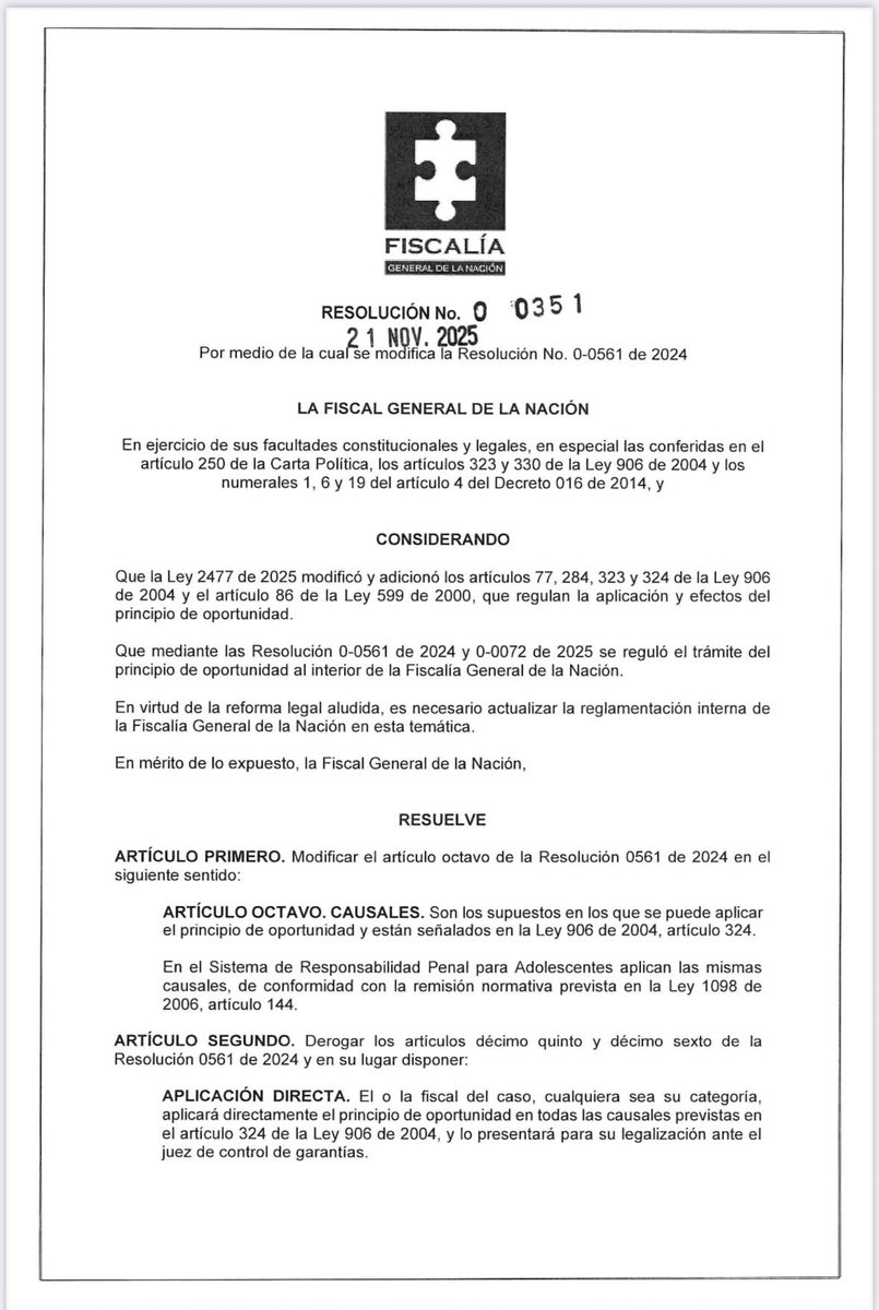 juridicascol's tweet image. RESOLUCION 00351 del 21 de noviembre del 2025 - FISCALIA GENERAL DE LA NACION.

“ARTÍCULO PRIMERO. Modificar el artículo octavo de la Resolución 0561 de 2024 en el
siguiente sentido:

ARTÍCULO OCTAVO. CAUSALES. Son los supuestos en los que se puede aplicar el principio de…