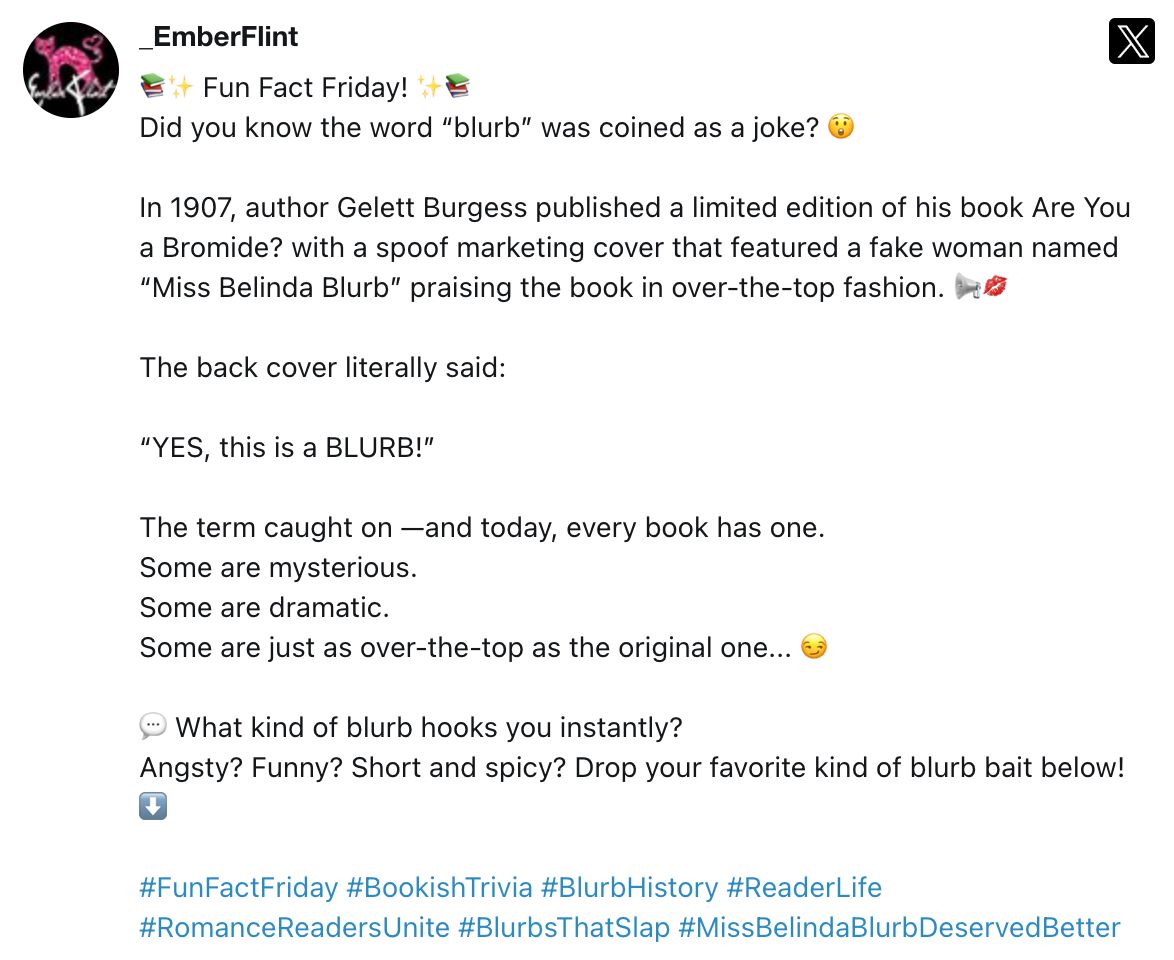 _EmberFlint's tweet image. 📚✨ Fun Fact Friday! ✨📚
Did you know the word “blurb” was coined as a joke? 😲

Continue reading in post picture below...

#FunFactFriday #BookishTrivia #BookwormFun #BlurbHistory #ReaderLifeFun