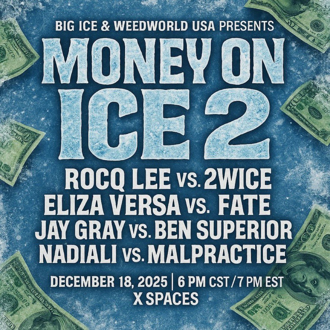 OGSpaces_'s tweet image. UPDATE 🚨‼️ NEW MATCH UP 🚨‼️

MONEY ON ICE 2 ☃️❄️🌨️

“4 WAYS TO GET PAID”

@Rocq_Lee vs. @2wice_203 
@eliza_versa96 vs. @Imaginethatfate 
@NoNicheJay vs. @bensuperior101 
@NadiAli_x vs. @SeeMalPractice 

WHO’S TAKING THE 💰 HOME?! 😈