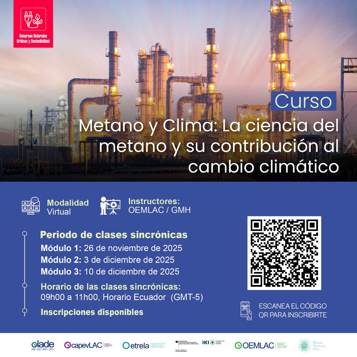 OLACDEORG's tweet photo. 🎓🌍 Te invitamos al curso “Metano y clima: La ciencia del metano y su contribución al cambio climático”

Una formación técnica impulsada por #OLADE y el Observatorio de Emisiones de Metano de #AméricaLatina y el #Caribe #OEMLAC, que busca fortalecer capacidades para comprender el papel del metano en la aceleración del cambio climático y las estrategias para su mitigación.

🔍 El curso abordará:
🔹 Fundamentos científicos del metano y su interacción con el clima
🔹 Principales fuentes de emisión y tendencias globales
🔹 Impactos en la salud, ecosistemas y calidad del aire
🔹 Iniciativas y estrategias para reducir emisiones en América Latina y el Caribe

🗓️ Modalidad: Virtual con clases sincrónicas en vivo
📅 Fechas: 26 de noviembre, 3 y 10 de diciembre de 2025
🕘 Horario: 09h00 a 11h00 (Hora Ecuador GMT-5)
📌 Dirigido a: Público general, profesionales del sector público y privado, académicos y organizaciones vinculadas a temas ambientales, climáticos y energéticos.

🔗 Inscríbete aquí: https://t.co/OfJvENeIbK
📧 Consultas: capevlac@olade.org

#OLADE #Metano #CambioClimático #OEMLAC #TransiciónEnergética #CAPEVLAC #Resiliencia

🎓🌍 Join the course “Methane and Climate: The Science of Methane and Its Contribution to Climate Change”

A technical training program led by #OLADE and the Latin America and Caribbean Methane Emissions Observatory #OEMLAC, designed to strengthen capacities to understand methane’s role in accelerating climate change and the strategies for its mitigation.

🔍 The course will cover:
🔹 Scientific fundamentals of methane and its interaction with the climate
🔹 Main emission sources and global trends
🔹 Impacts on health, ecosystems, and air quality
🔹 Initiatives and strategies to reduce emissions in Latin America and the Caribbean

🗓️ Format: Virtual with live synchronous sessions
📅 Dates: November 26, December 3 and 10, 2025
🕘 Time: 09:00 to 11:00 (Ecuador time, GMT-5)

📌 Target audience: General public, professionals from the public and private sectors, academics, and organizations linked to environmental, climate, or energy issues.

🔗 Register here: https://t.co/OfJvENeIbK
📧 Contact: capevlac@olade.org

#OLADE #Methane #ClimateChange #OEMLAC #EnergyTransition #CAPEVLAC #Resilience