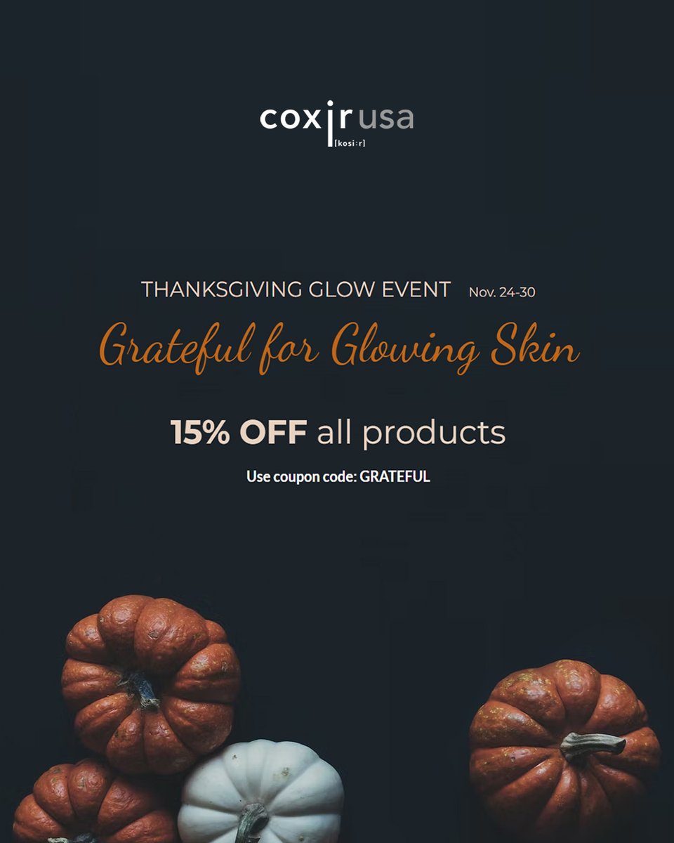 coxirusa's tweet photo. 🧡 Give your skin something to be thankful for! Enjoy 15% off all products with code GRATEFUL. Offer ends 11/30! https://t.co/ucDl84KpSL