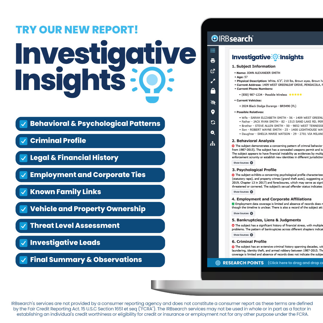 With the power of advanced analytics and extensive data, our new report goes beyond traditional methods to deliver in-depth insights that can redefine your approach. 

Ready to transform your investigative strategies? Check it out today! go.irbsearch.com/ufmmbe