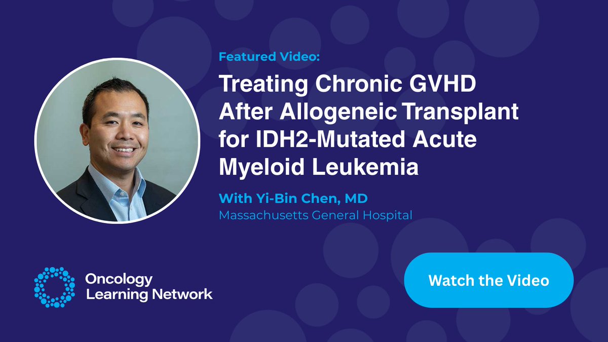 OncLearnNetwork's tweet image. Yi-Bin Chen, MD, Massachusetts General Hospital, discusses the treatment course of a patient with chronic GVHD after receipt of an allogeneic stem cell transplant for IDH2-Mutated AML. Learn more: hubs.ly/Q03VsX4n0