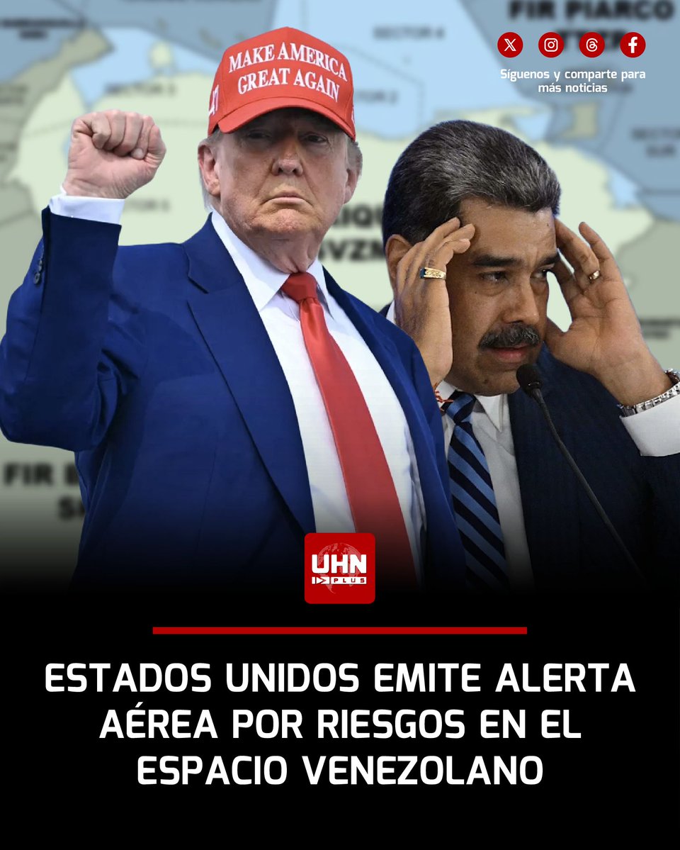 🇺🇸🇻🇪‼️ | URGENTE — Estados Unidos emitió una alerta aérea especial para toda la Región de Información de Vuelo Maiquetía (que cubre Venezuela y parte del Caribe), advirtiendo un riesgo potencial para aeronaves ante el deterioro acelerado de la seguridad y el incremento de