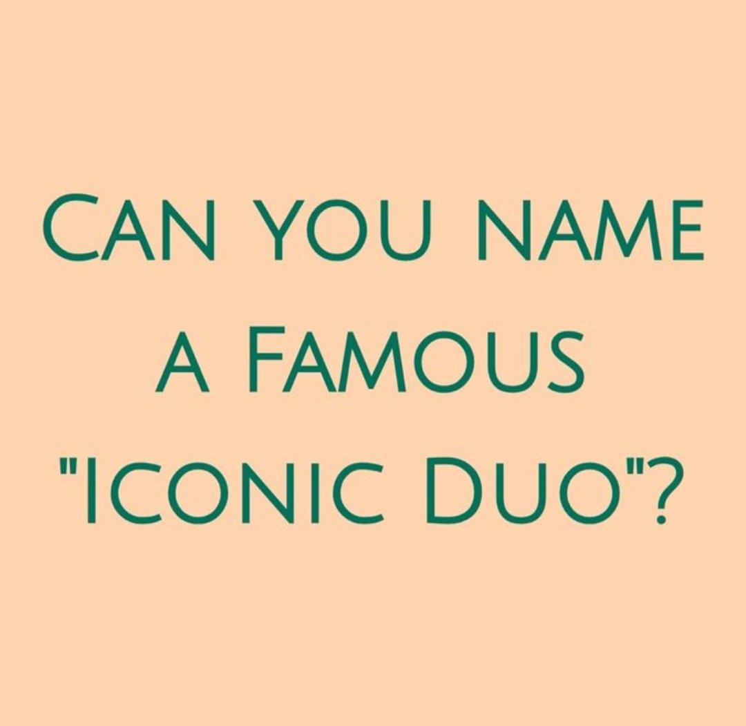 conquertheno's tweet image. Name one iconic duo.