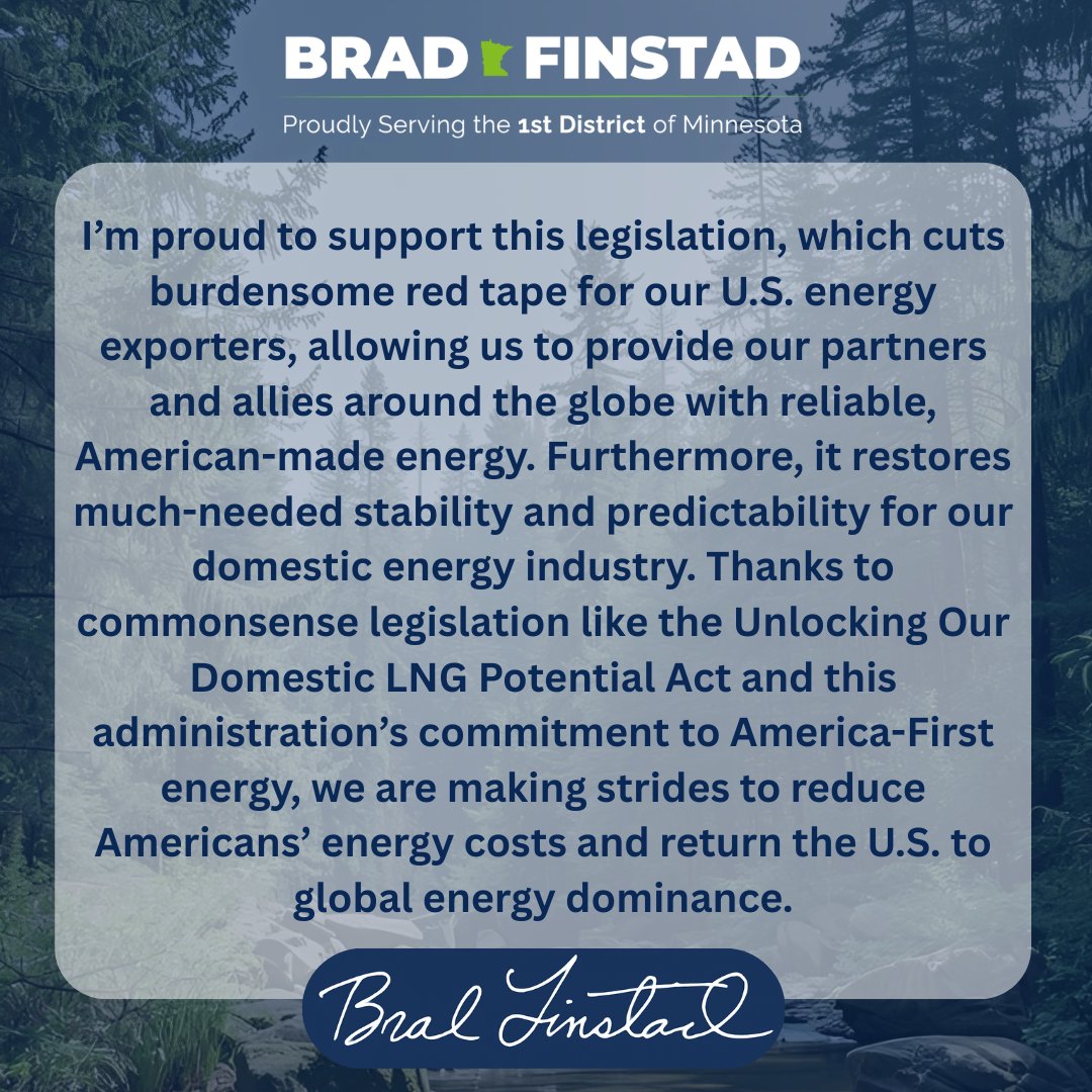 RepFinstad's tweet image. Proud to support the Unlocking Our Domestic LNG Potential Act, which restores America-First energy policies by streamlining LNG approvals and unleashing affordable, reliable U.S. energy. This vote strengthens our nation’s energy security while protecting the competitiveness of…