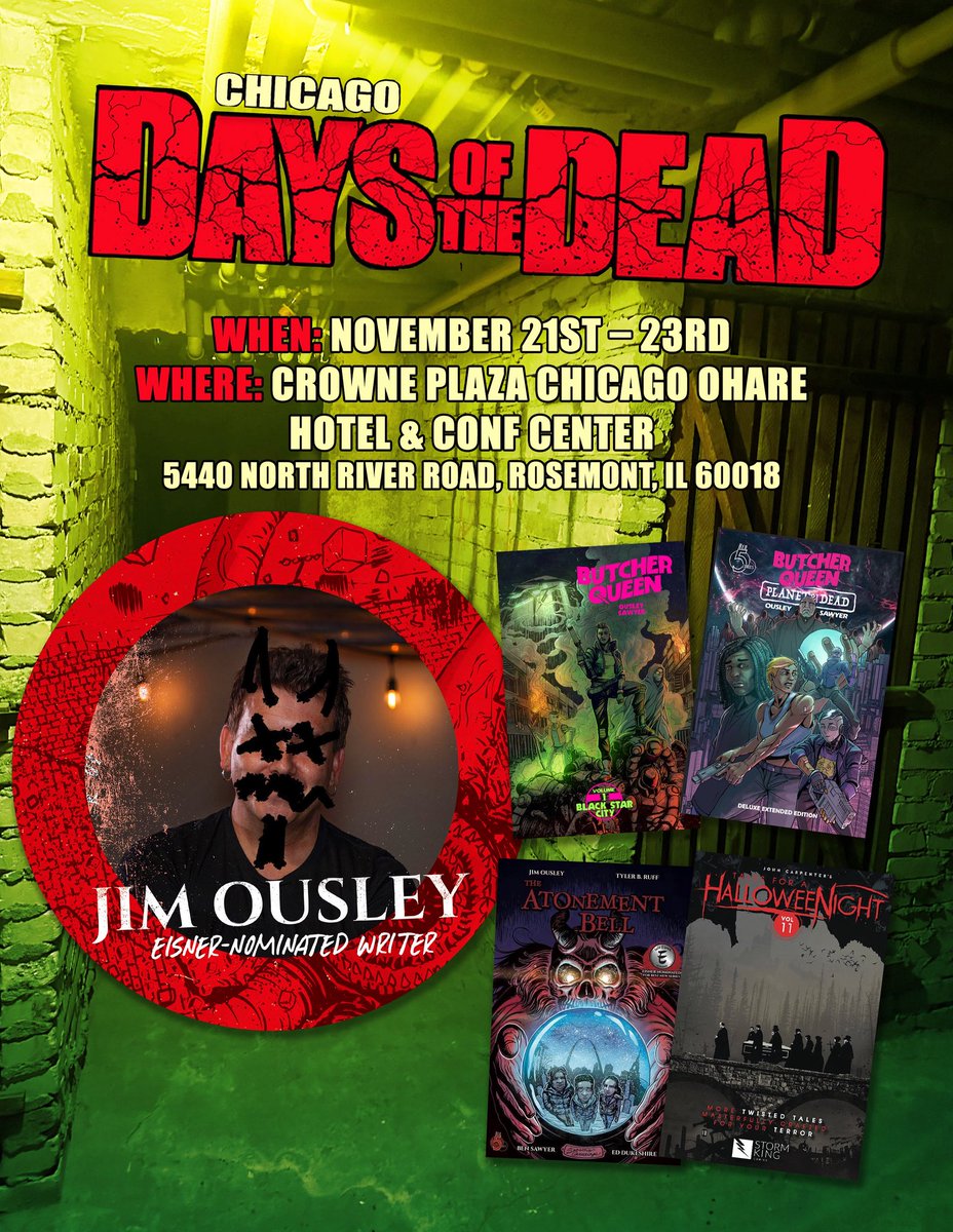 Today’s the day! Come say hello to Eisner-nominated comic writer Jim Ousley (The Atonement Bell, Butcher Queen) at Days Of The Dead Chicago November 21st through 23rd! 

#daysofthedead <a href="/PromoteHorror/">PromoteHorror 🎃</a> <a href="/indiecomicszone/">Indie Comics Zone</a>