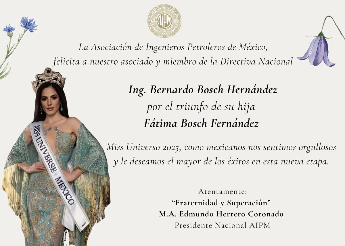 La Asociación de Ingenieros Petroleros de México, felicita a nuestro asociado y miembro de la Directiva Nacional, Ing. Bernardo Bosch Fernández
<a href="/fatimaboschfdz/">Fatima Bosch</a> 

<a href="/MissUniverse/">Miss Universe</a>