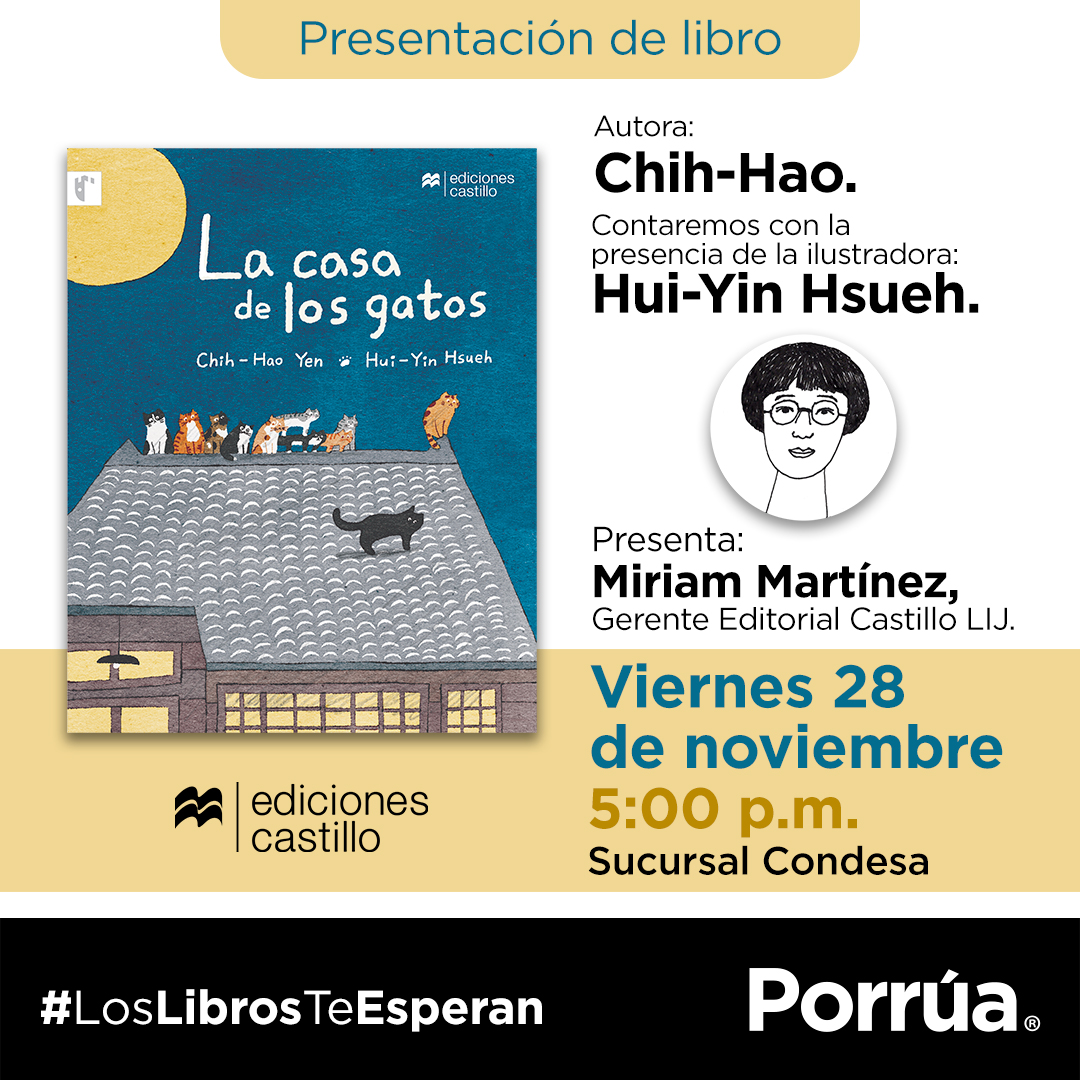 libreriaporrua's tweet image. Todos los amantes de los gatos (y los que no), acompáñenos este 28 Nov, 5 pm, Porrúa Condesa para &quot;La casa de los gatos&quot; con la ilustradora surcoreana Hui-Yin Hsueh.

¡Los esperamos!

#CasadelosGatos #Gatos #Corea #Mexico #CDMX #Libreria #Porrua #Libros #Literatura @EdCastillo_MX