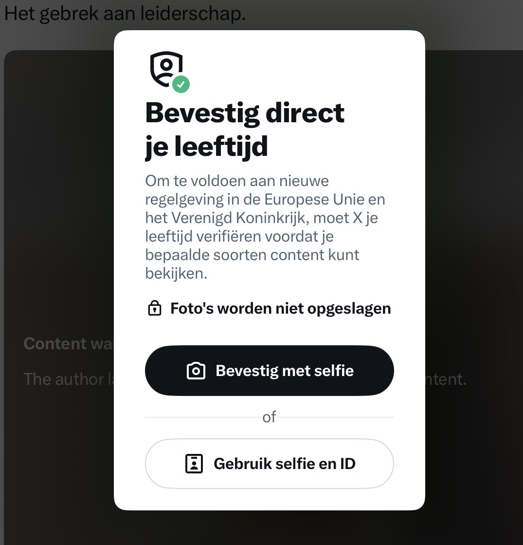 Regelgeving… wie verzínt dit?
En waarom moet ík, en zelfs X, zich houden aan idiote regels die bepalen wat ik wel of niet mag zien?

Waarom bemoeit een overheid zich met mijn leeftijd, mijn content en mijn scherm?

Serieus: hoe hebben jullie dit opgelost zonder selfie of ID?