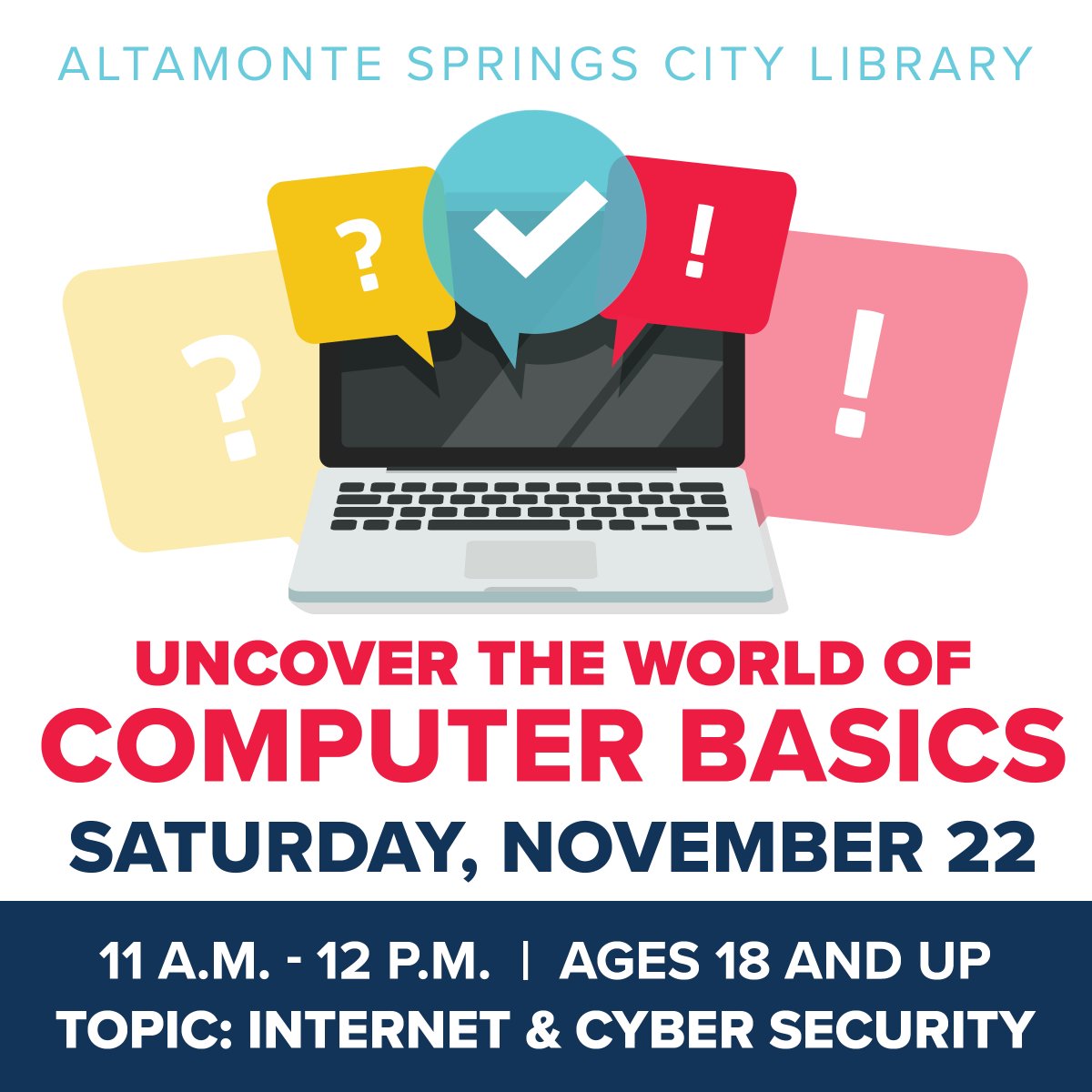 CityofAltamonte's tweet image. Are you cyber safe? 🔏 Visit the #CityLibrary for #ComputerBasics on November 22 at 11 a.m to learn how to protect your systems, networks and data from digital attacks, while brushing up on your internet knowledge. No experience is required, and the class is perfect for…