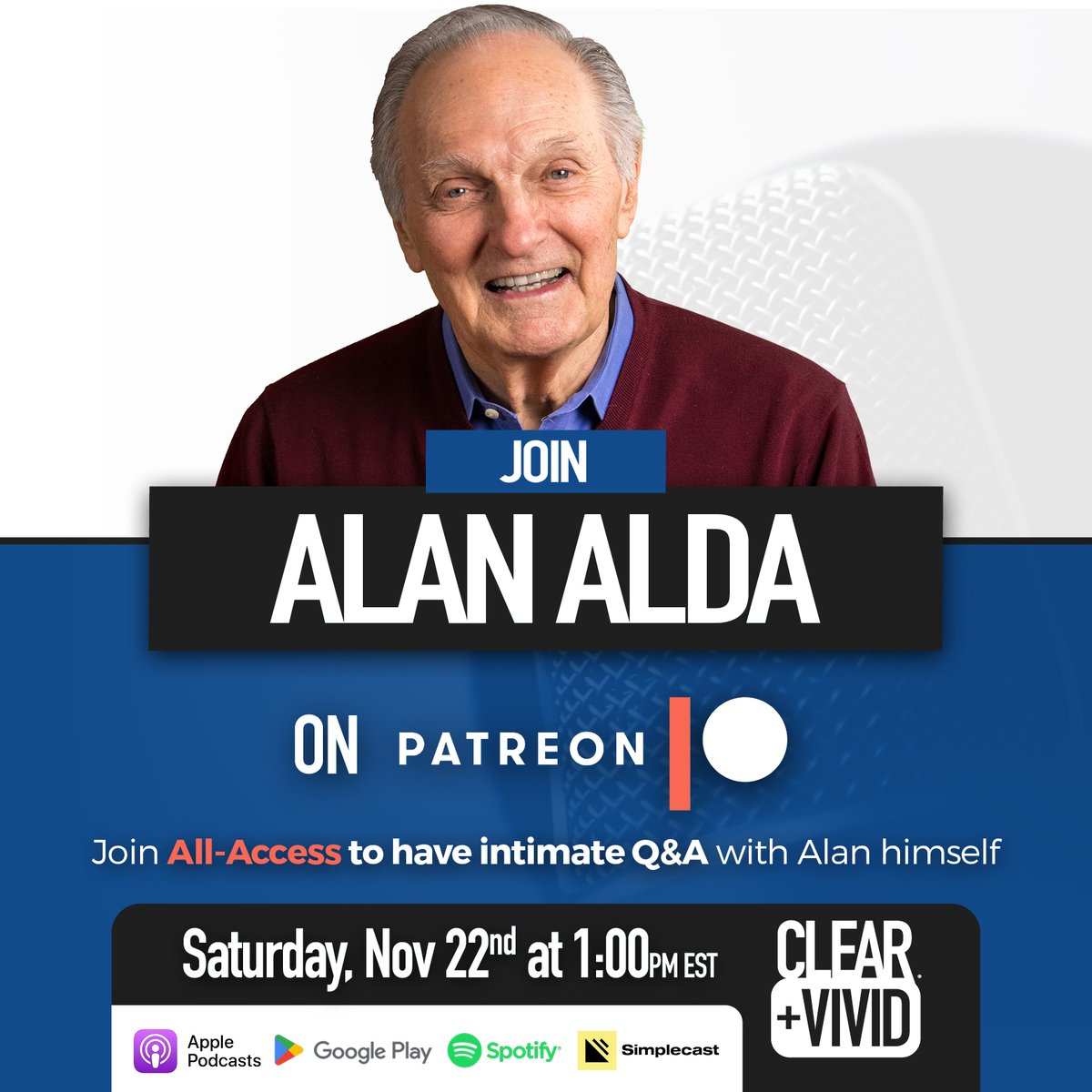 🚨ATTENTION🚨

All-Access #ClearAndVivid Patrons, @AlanAlda is hosting a Zoom Q&amp;A tomorrow THIS Saturday - November 22nd, 1PM EST.

Check your emails for the Zoom link!
👉 patreon.com/clearandvivid

After production costs, all proceeds of #ClearAndVivid go to <a href="/AldaCenter/">The Alda Center</a>.