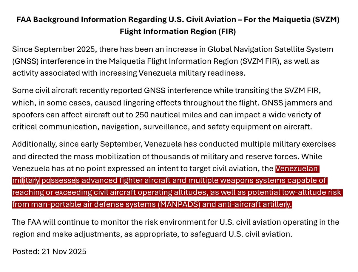 La Administración Federal de Aviación (FAA) de Estados Unidos advierte que el espacio aéreo de Maiquetía (SVZM FIR) representa una situación potencialmente peligrosa por el deterioro de la seguridad y el incremento de la actividad militar en y alrededor de Venezuela. Pide a los