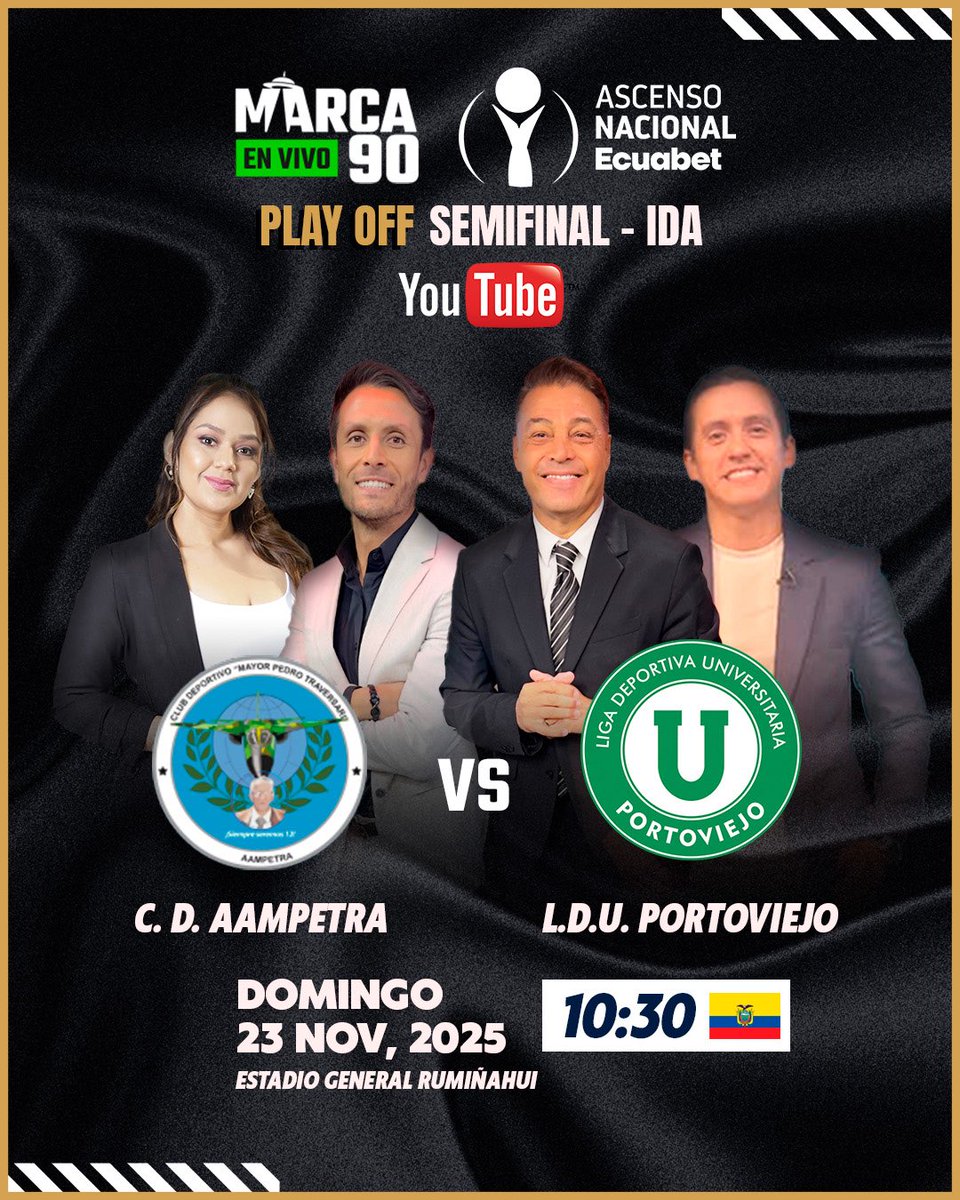 Semi-Final de IDA x #Marca90 | #AscensoNacionalEcuabet 

Aampetra 🆚 LDU Portoviejo 
🗓️ domingo 23 de noviembre
⏰ 10h30
🏟️ Estadio General Rumiñahui
🖥️ Marca90 | YouTube 
🎤 Alfaro Moreno | Marcos Mondaini | César Arroyo | Jocelyn Vera

Link: youtube.com/live/lN3q-cGVv…

¡Suscríbete