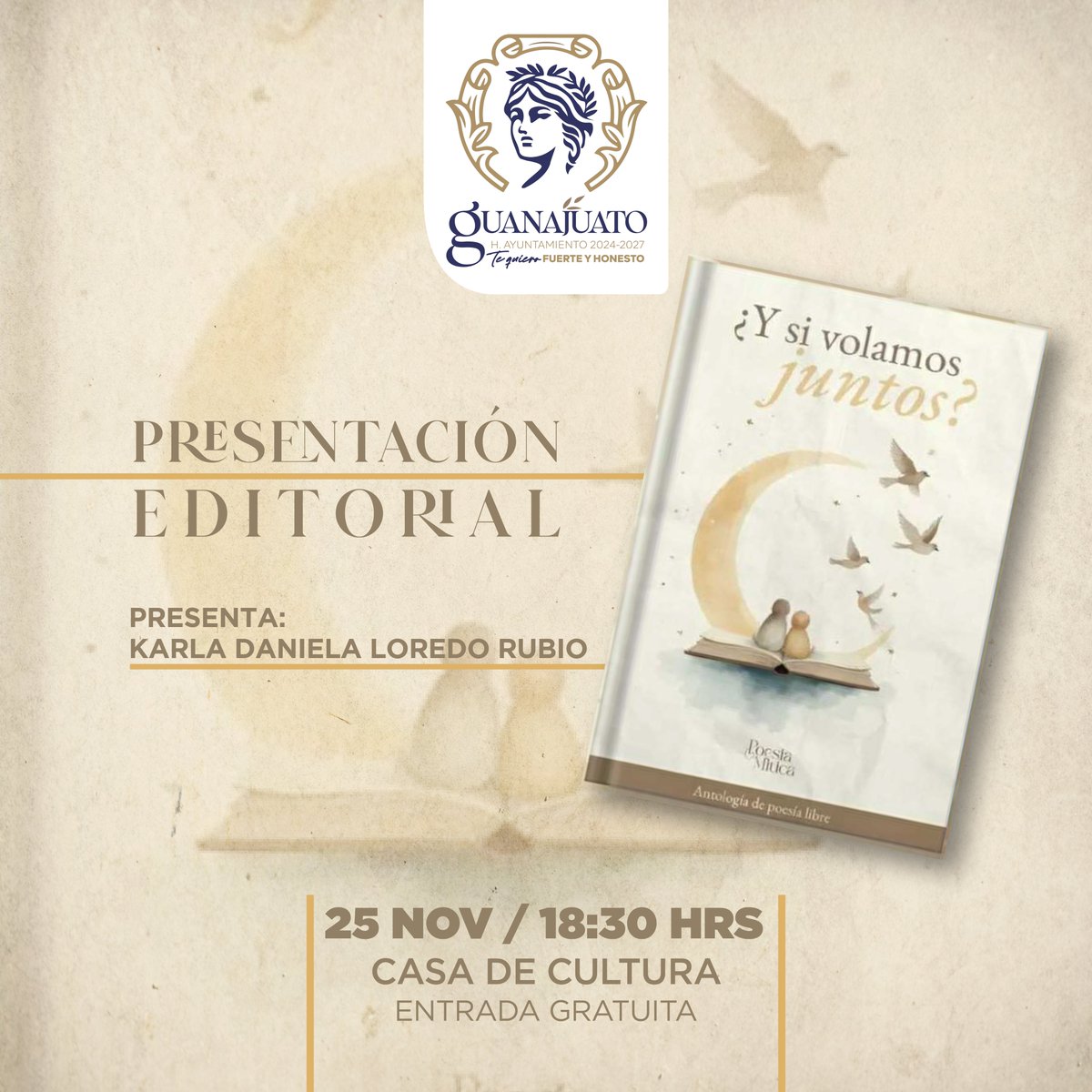 ¿Y si volamos juntos? 🕊️🪶
🖋️📖Presentación Editorial por Karla Daniela Loredo Rubio.

🗓️25 de noviembre
📌Casa de Cultura
⏰18:30 horas
🎟️Entrada Libre