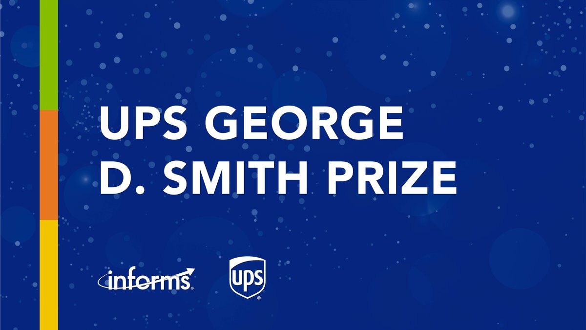 INFORMS's tweet image. 🚨 [Deadline: November 24] INFORMS UPS George D. Smith Prize 
Strengthening ties between industry and the schools of higher education.🏆 $10,000 Cash Award 🏆 hubs.ly/Q03Vr-550