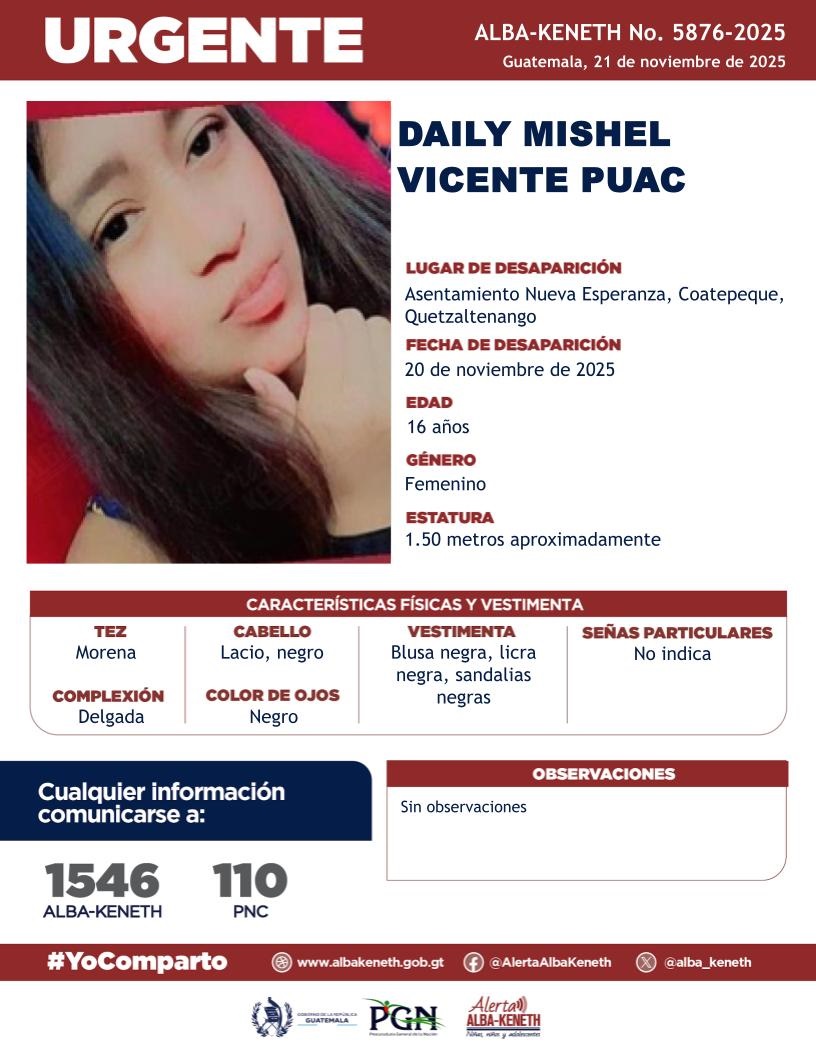 alba_keneth's tweet image. AlertaAlbaKeneth⚠️| Daily Mishel Vicente Puac de 16 años de edad. Desapareció el 20 de noviembre de 2025, en Asentamiento Nueva Esperanza, Coatepeque, Quetzaltenango. 
🔁Comparte y ayúdanos con su localización.
📞Si tienes información llama al 1546. #YoComparto