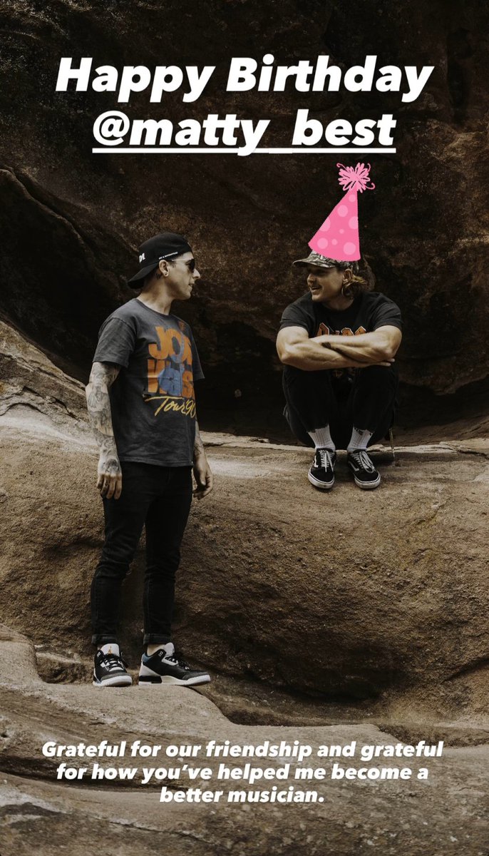 "Feliz Aniversário @/matty_best
Sou grato pela nossa amizade e por você ter me ajudado a me tornar um músico melhor."

Justin Hills || Instagram storys.
