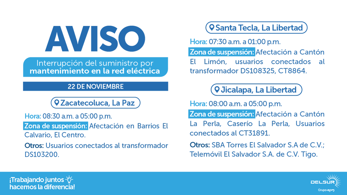 DELSUR te informa que el día 22 de noviembre de 2025, el suministro será interrumpido debido a trabajos de mantenimiento en la red eléctrica para la modernización del servicio. Las interrupciones asociadas a estos trabajos afectarán únicamente a los lugares y zonas detallados en