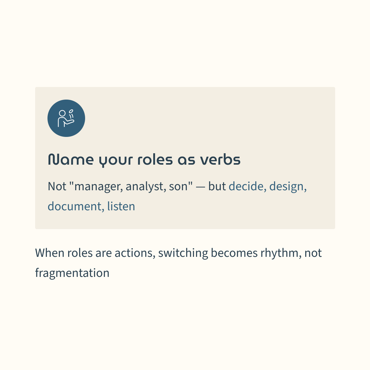 SorranartR's tweet image. 1️⃣ Name your roles as verbs.
Not “manager, analyst, son,” but “decide, design, document, listen.”
When roles are actions, switching between them becomes rhythm, not fragmentation.