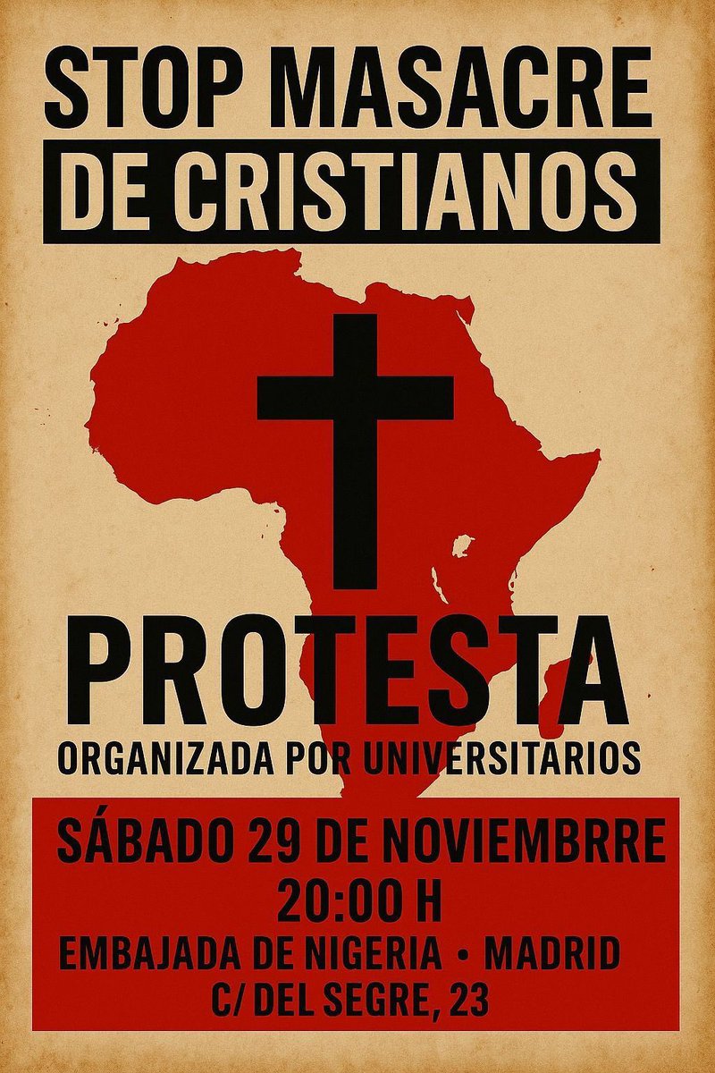 🇪🇸 | Jóvenes católicos del ámbito universitario convocan una concentración frente a la Embajada de Nigeria el próximo sábado 29 de noviembre a las 20:00 horas para protestar contra la masacre de cristianos en África.