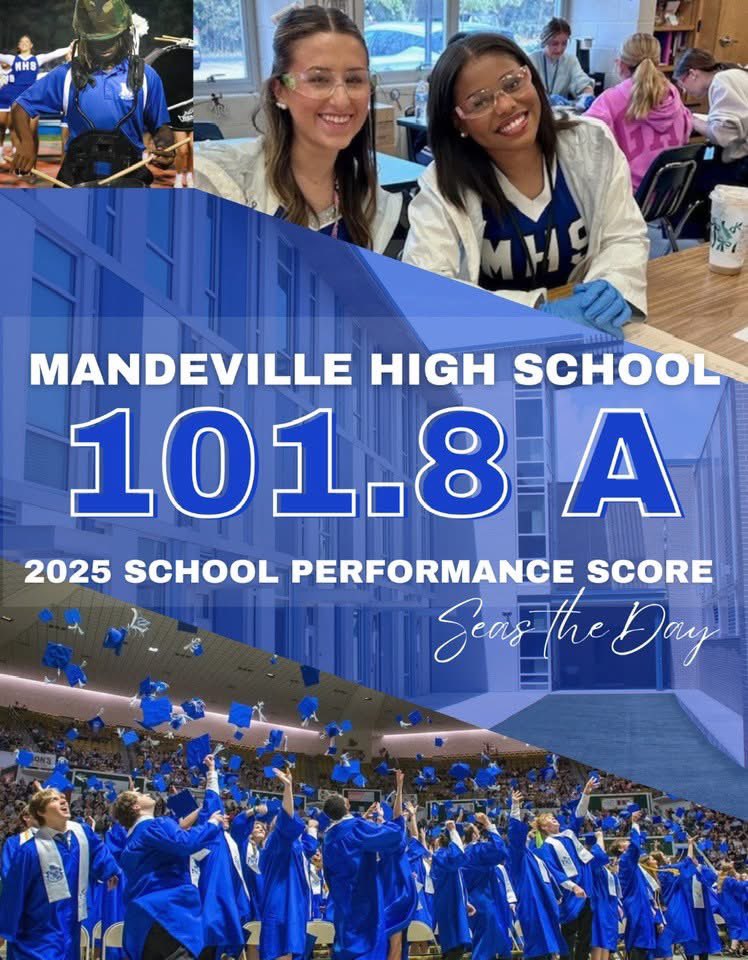 We have once again been recognized as an “A” school. Thanks to the hard work and dedication of our students and staff, and we are equally grateful to our families for their support and commitment to their children’s education, attendance, and academic growth. We are Mandeville!