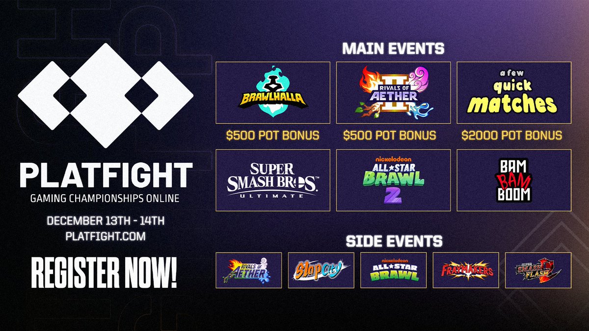 6 main brackets. 5 side events. 1 weekend.

All in the comfort of your own setup? Say less.

Register now to join us at #PlatfightOnline!