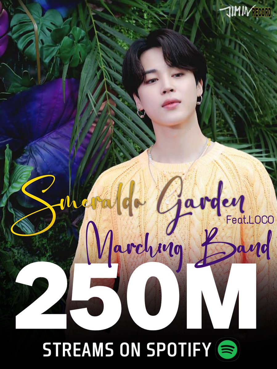 JIMIN_RECORD13's tweet image. 지민의 &quot;Smeraldo Garden Marching Band (feat.LOCO)&quot;가 Spotify에서 2억 5000만 스트리밍을 돌파하였습니다.

축하해요 지민 &amp;amp; LOCO 🎉

#SmeraldoGardenMarchingBand 
#Jimin_MUSE #JIMIN #지민